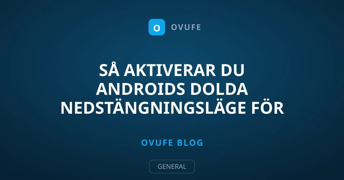 Så aktiverar du Androids dolda nedstängningsläge för säkerhet