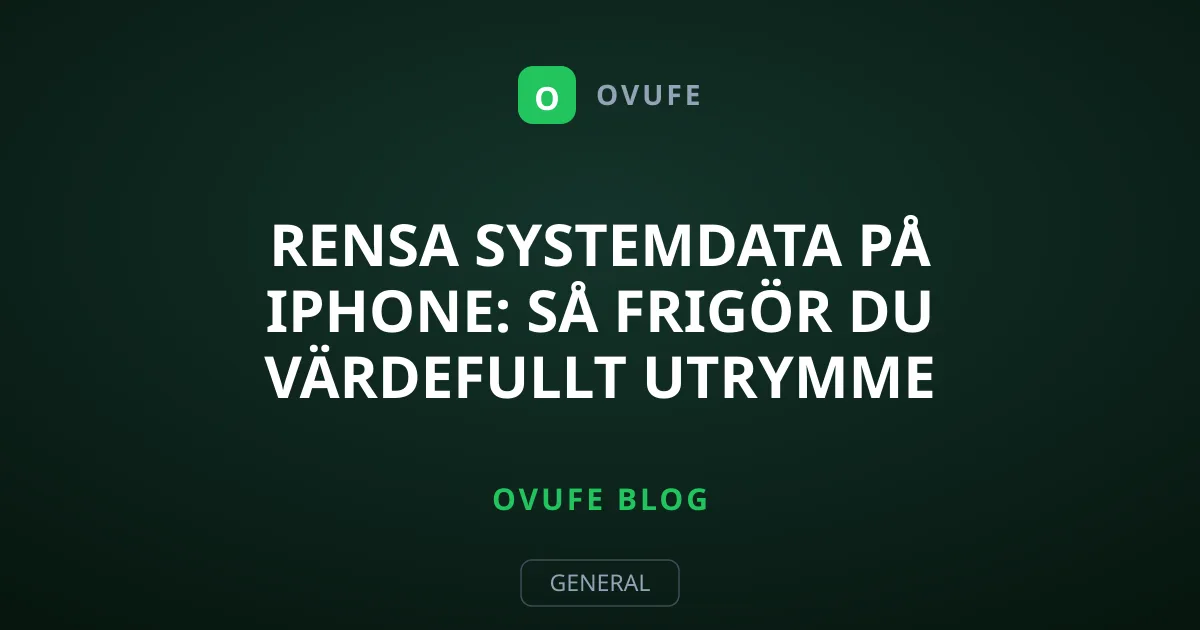 Rensa systemdata på iPhone: Så frigör du värdefullt utrymme